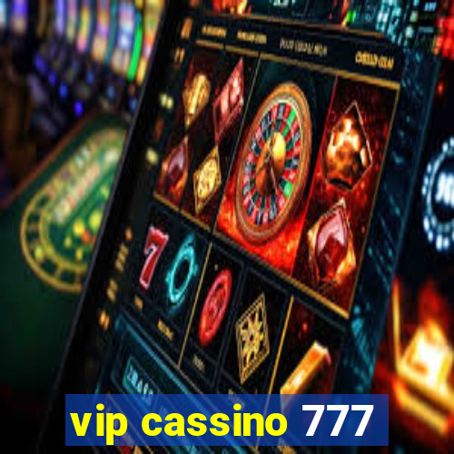 vip cassino 777